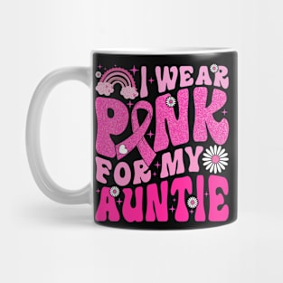 I Wear Pink For My Auntie Breast Cancer Awareness Support Mug